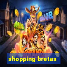 shopping bretas